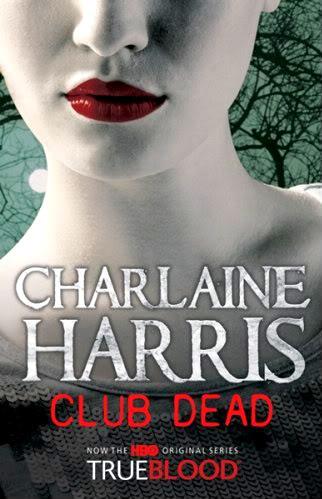 Club Dead (Sookie Stackhouse, #3)